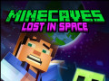 Jeux Minecaves Lost in Space